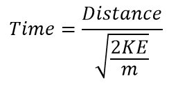 time_equals_distance_divided_by_the_square_root_of_two_times_the_kinetic_energy_divided_by_the_mass.png