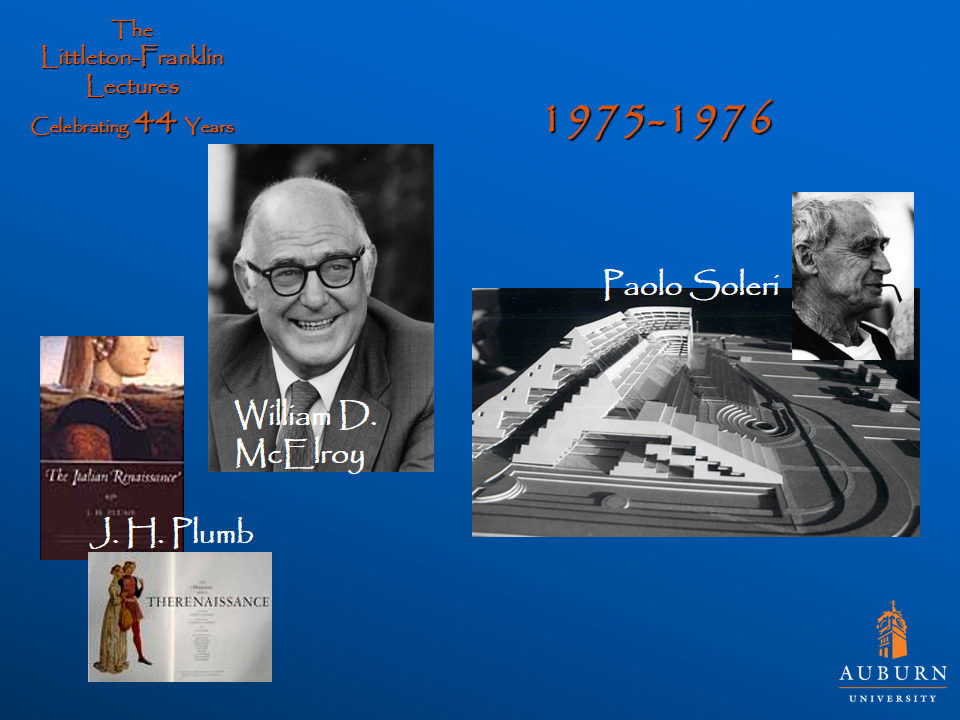 Littleton-Franklin Lectures of 1975-1976 showcasing pictures of J.H. Plumb, William D. McElroy, and Paolo Soleri