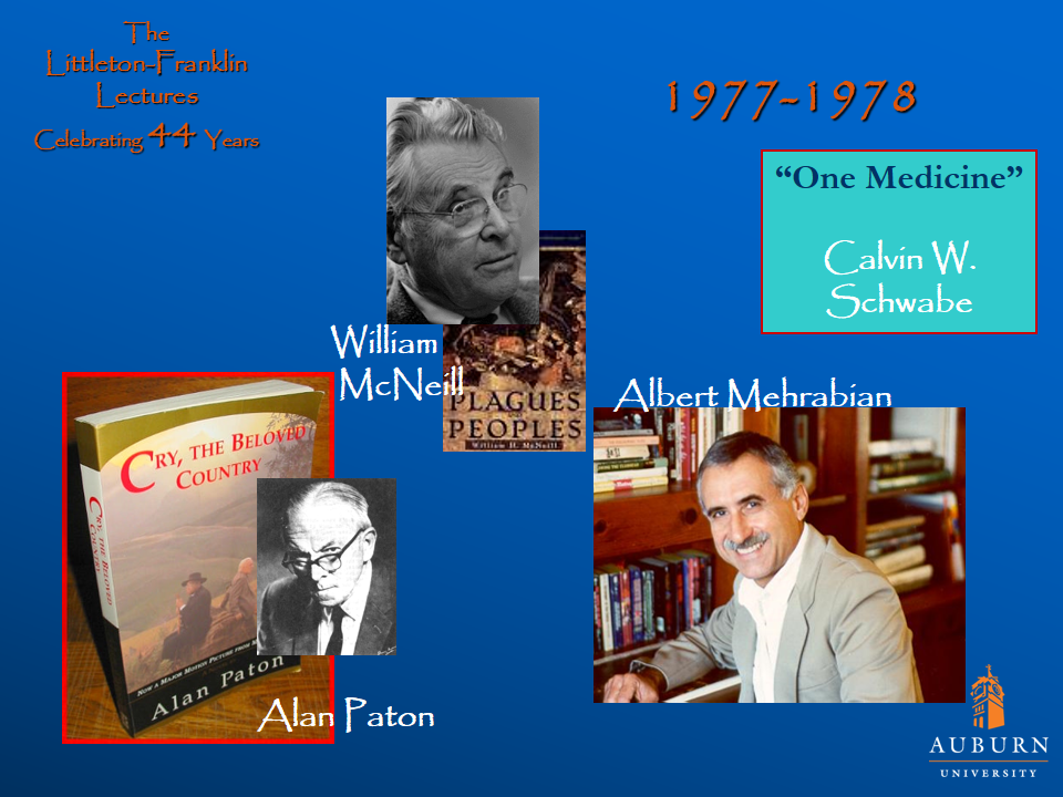 Littleton-Franklin Lectures of 1977-1978 showcasing pictures of Alan Paton, William McNeill, Albert Mehrabian, and Calvin W. Schwabe's 'One Medicine'