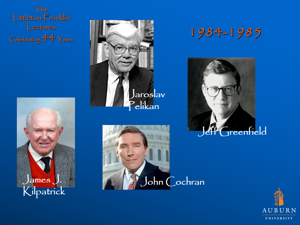 Littleton-Franklin Lectures of 1984-1985 showcasing pictures of James J. Kilpatrick, Jaroslav Pelikan, John Cochran, and Jeff Greenfield