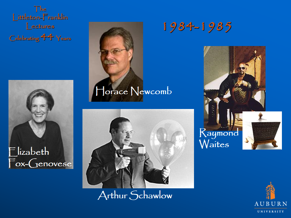 Littleton-Franklin Lectures of 1984-1985 showcasing pictures of Elizabeth Fox-Genovese, Horace Newcomb, Arthur Schawlow, and Raymond Waites