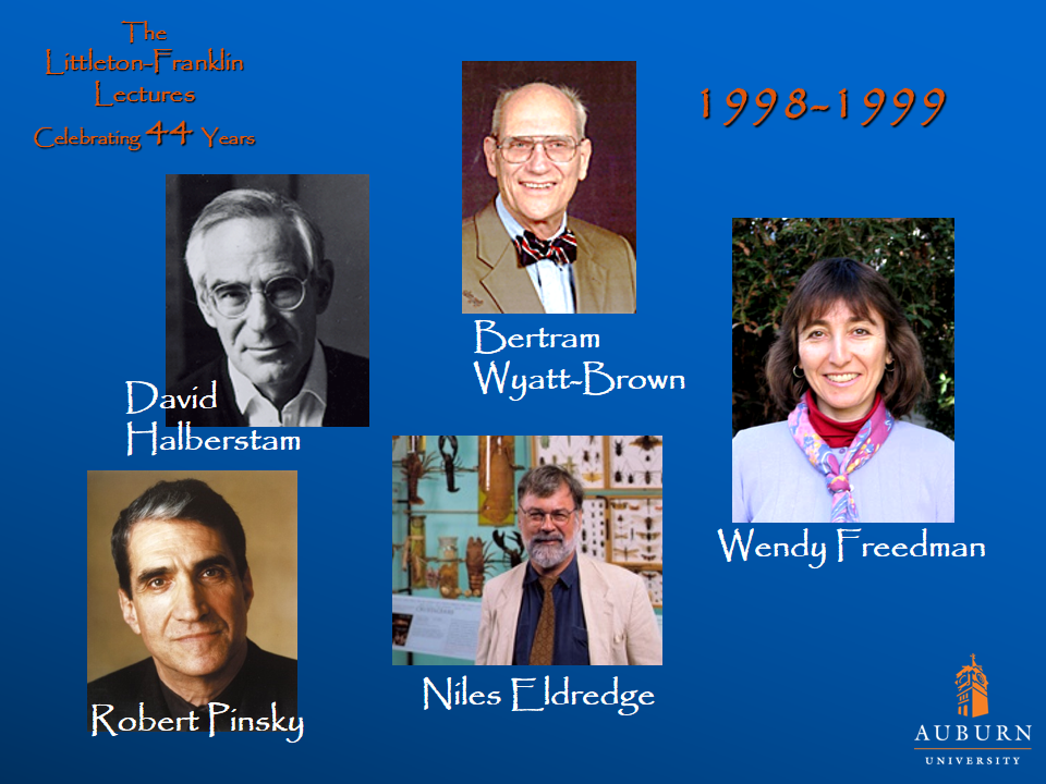 Littleton-Franklin Lectures of 1998-1999 showcasing pictures of David Halbertstam, Robert Pinksy, Bertram Wyatt-Brown, Niles Eldredge, Wendy Freedman