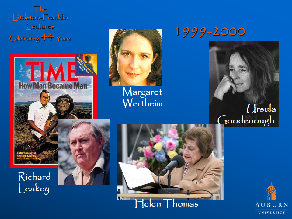Littleton-Franklin Lectures of 1999-2000 showcasing pictures of Richard Leakey, Margaret Wertheim, Helen Thomas, and Ursula Goodenough