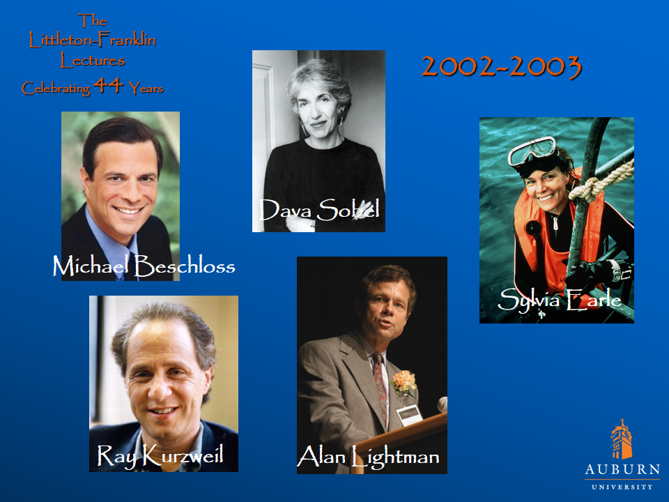 Littleton-Franklin Lectures of 2002-2003 showcasing pictures of Michael Beschloss, Ray Kurzweil, Dava Sobel, Alan Lightman, and Sylvia Earle