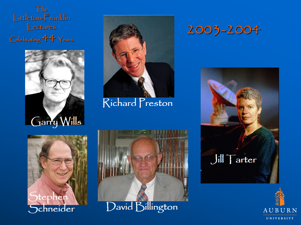 Littleton-Franklin Lectures of 2003-2004 showcasing pictures of Gary Willis, Stephen Schneider, Richard Preston, David Billington, and Jill Tarter