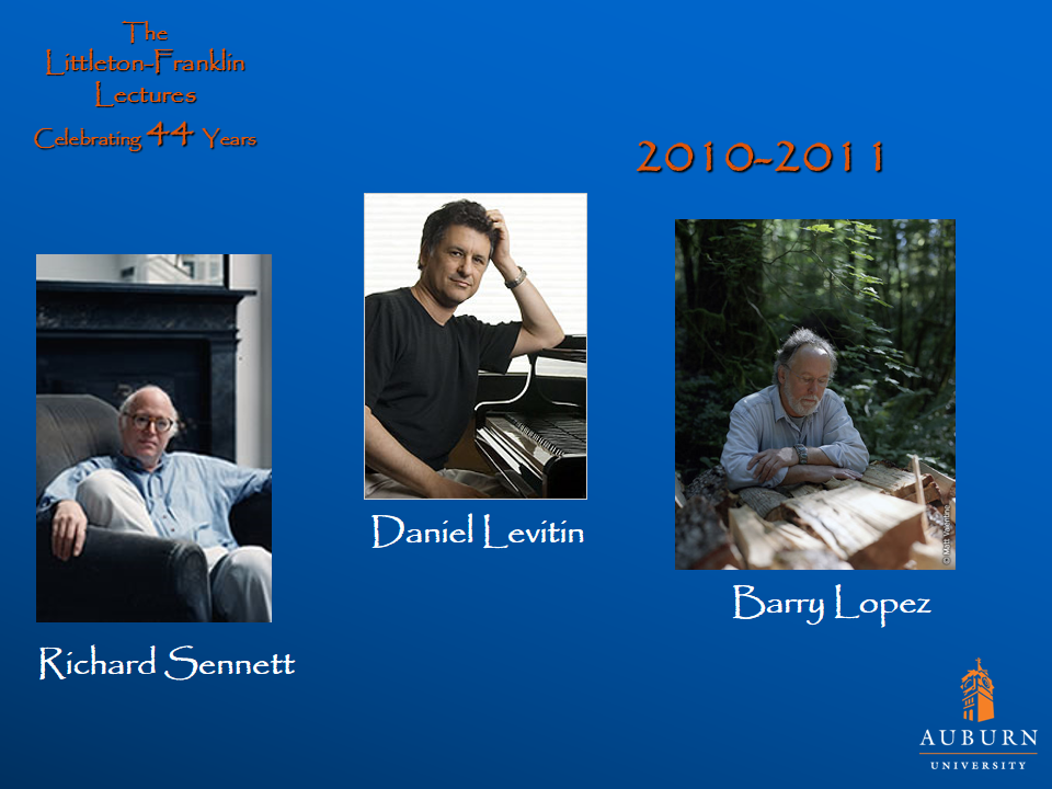 Littleton-Franklin Lectures of 2010-2011 showcasing pictures of Richard Sennett, Daniel Levitin, and Barry Lopez