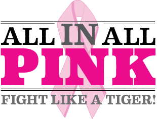 All In, All Pink Breast Cancer Awareness Event - Fight Like a Tiger