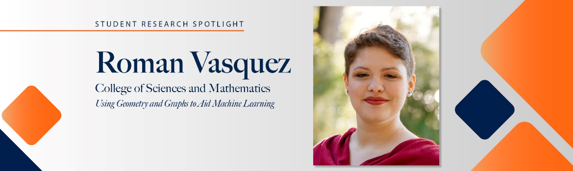 Student Research Spotlight - Roman Vasquez
