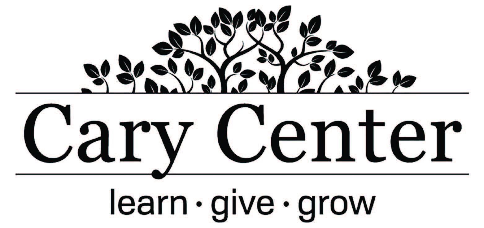 Cary Center - learn - give - grow