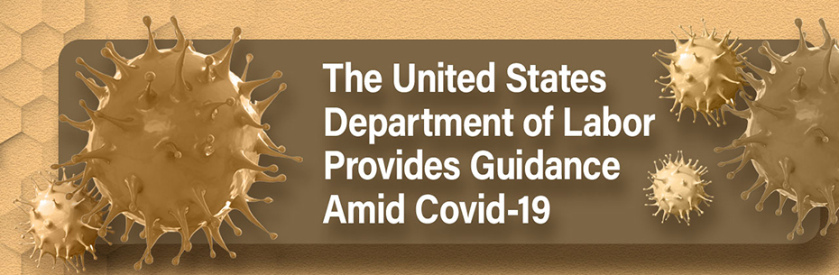 The United States Department of Labor provides guidance amid COVID-19 - brown background with germs