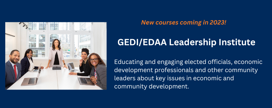 mage of a group of people sitting in front of computers at a table and text 'New courses coming in 2023. GEDI/EDAA Leadership Institute. Educating and engaging elected officials, economic development professionals and other community leaders about key issues in economic and community development.'