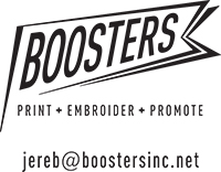 Boosters, print embroider, promote jereb@boostersinc.net